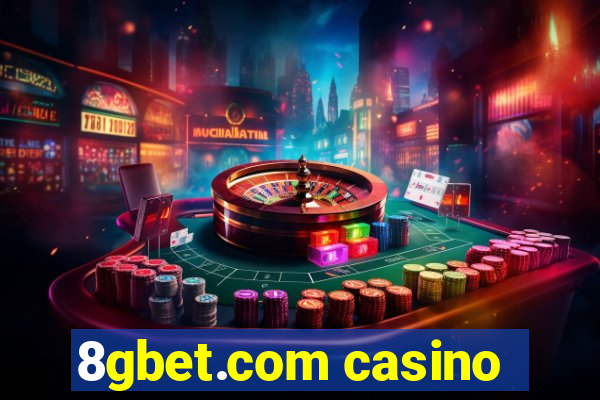 8gbet.com casino